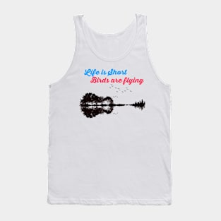 Life is Short, Birds are Flying Tank Top